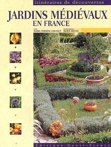 Livrenpoche : Jardins médiévaux en France - Marie-thérèse Gousset - Livre