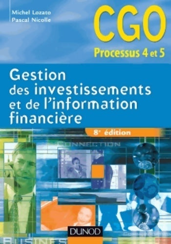 Livrenpoche : Gestion des investissements et de l'information financière - 8e édition - manuel : Manuel - Michel Lozato - Livre