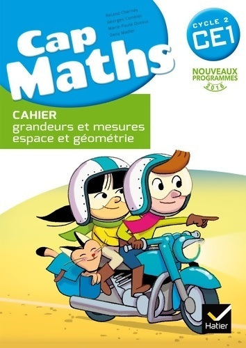 Livrenpoche : CAP maths CE1 éd. 2016 - cahier grandeurs et mesures espace et géométrie - Roland Charnay - Livre