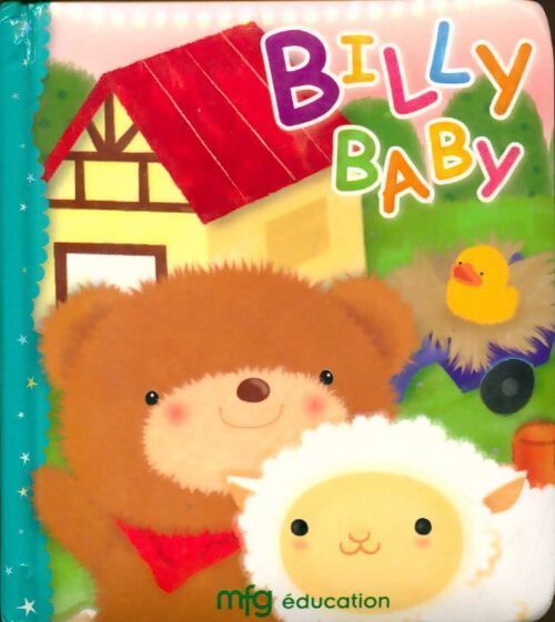 Billy baby à la ferme - Collectif - Livre