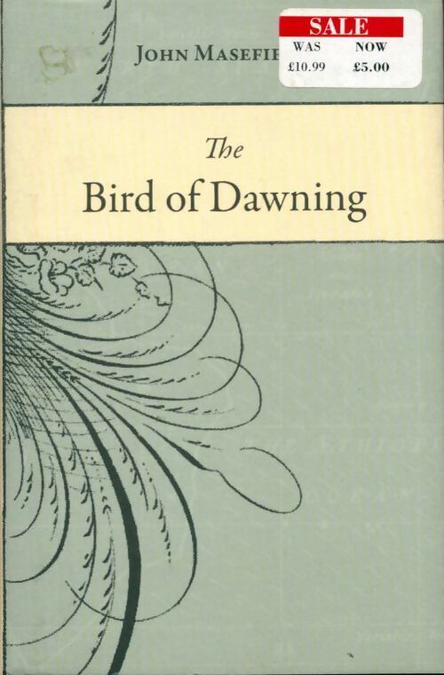 Livrenpoche : The bird of dawning or the fortune of the sea - John Masefield - Livre