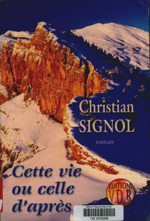 Livrenpoche : Cette vie ou celle d'après - Christian Signol - Livre