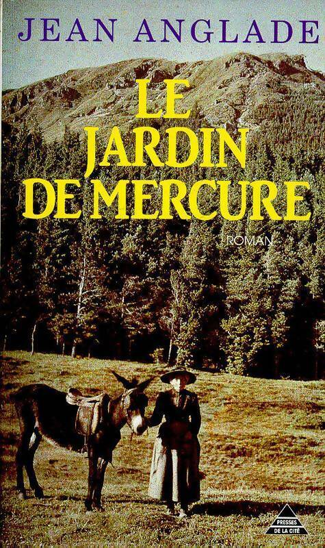 Livrenpoche : Le jardin de mercure - Jean Anglade - Livre