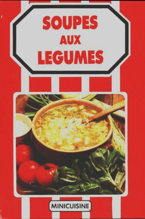 Livrenpoche : Soupes aux légumes - Collectif - Livre