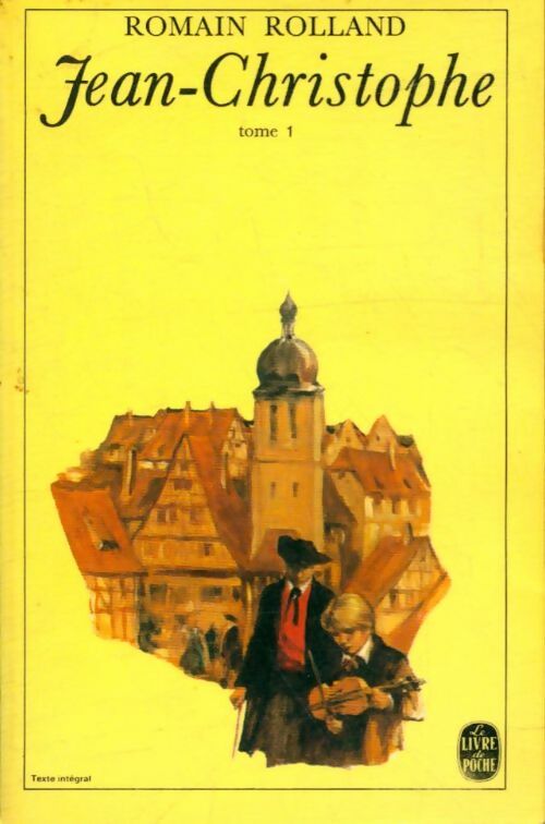 Livrenpoche : Jean-Christophe Tome I - Romain Rolland - Livre