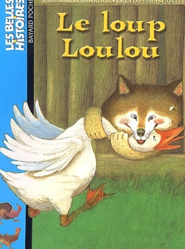 Livrenpoche : Le loup Loulou - Anne-Marie Chapouton - Livre