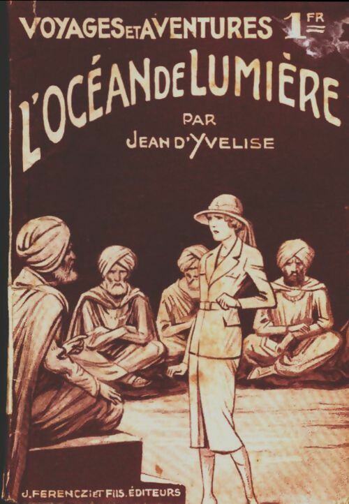 Livrenpoche : L'océan de lumière - Jean D'Yvelise - Livre