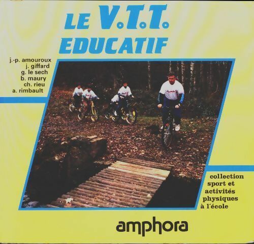 Livrenpoche : Le VTT éducatif - Amamoux - Livre