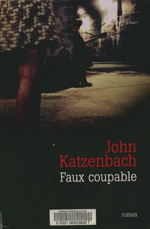 Livrenpoche : Faux coupable - John Katzenbach - Livre