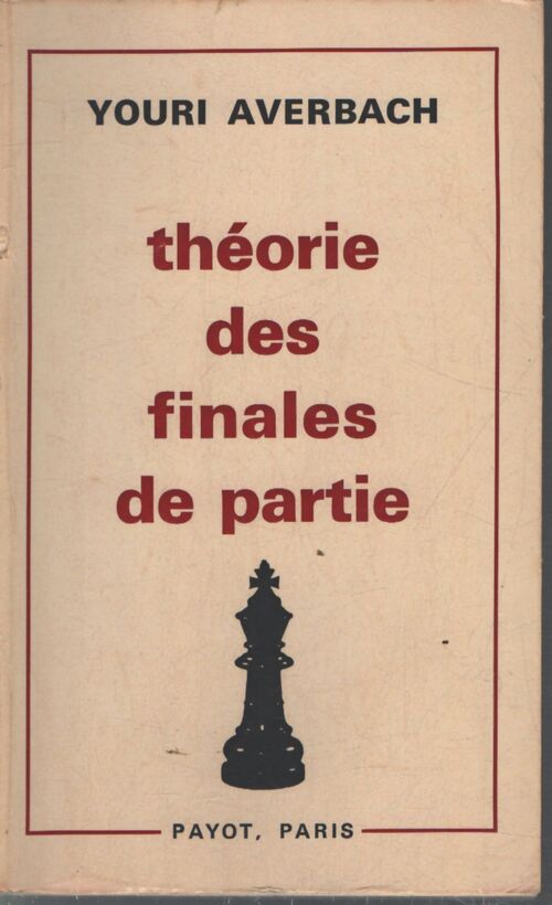 Théorie des finales de partie - Youri Averbach - Livre