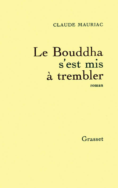 Livrenpoche : Le Bouddha s'est mis à trembler - Claude Mauriac - Livre