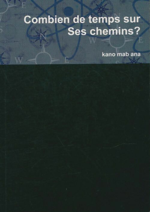 Livrenpoche : Combien de temps sur ses chemins ? - Kano Mab Ana - Livre