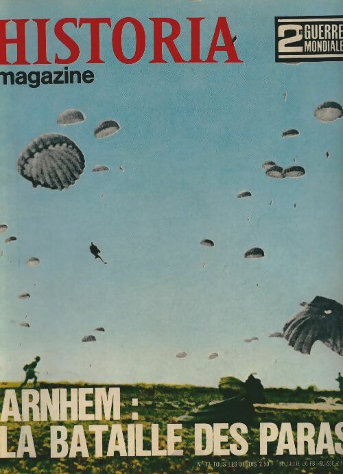 Livrenpoche : Historia 2e Guerre Mondiale n°77 : Arnhem : la bataille des paras - Collectif - Livre