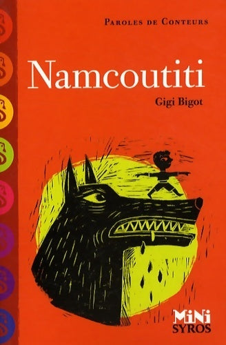 Livrenpoche : Namcoutiti - Gigi Bigot - Livre