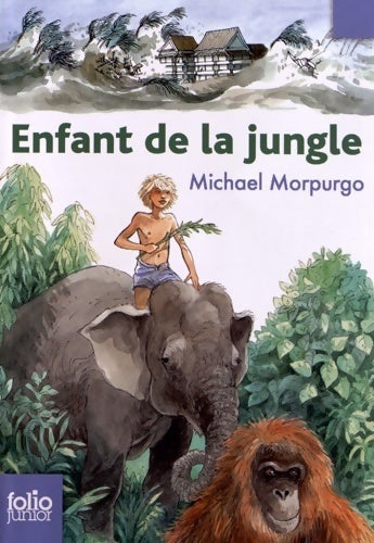 Livrenpoche : Enfant de la jungle - Michael Morpurgo - Livre