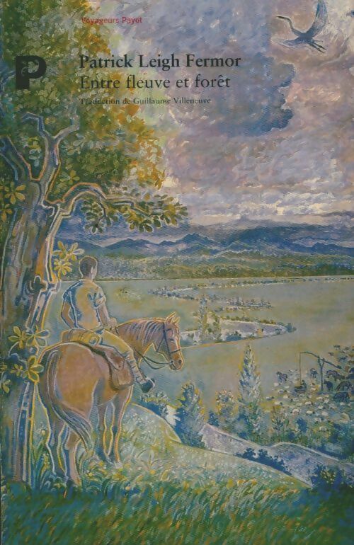 Livrenpoche : Entre fleuve et forêt - Patrick Leigh Fermor - Livre