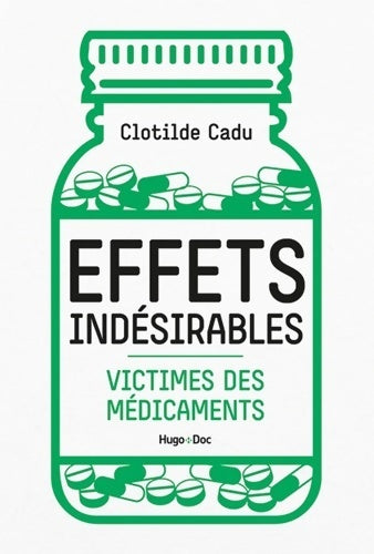 Livrenpoche : Effets indésirables - victimes des médicaments - Clotilde Cadu - Livre
