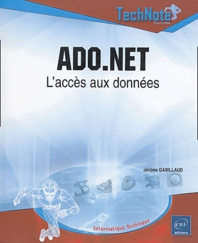 Livrenpoche : Ado. Net : L'accès aux données - Jérôme Gabillaud - Livre
