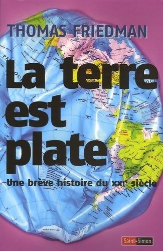 Livrenpoche : La terre est plate : Une brève histoire du XXIe siècle - Thomas-l Friedman - Livre