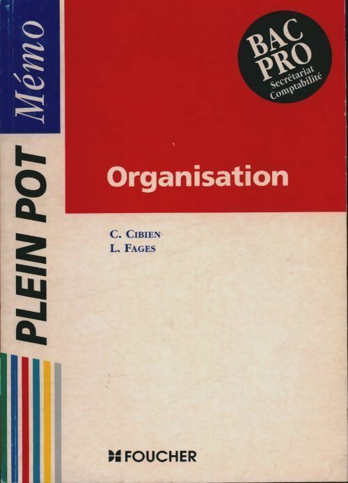 Livrenpoche : Organisation memo bac pro - Cibien-C+Fages-L - Livre