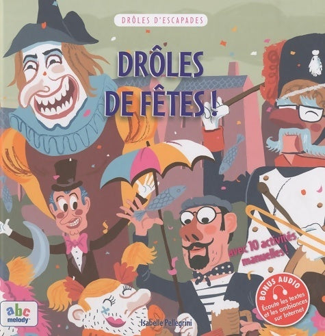 Livrenpoche : Drôles de fêtes - Pellegrini I. - Livre