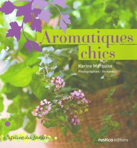 Livrenpoche : Aromatiques chics - Karine Marquise - Livre