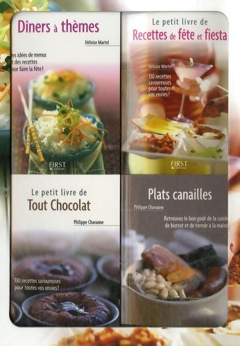 Livrenpoche : Le petit coffret cuisine de fêtes ! : Coffret en 4 volumes : dîners à thèmes ; recettes de fête et fiesta ; plats canailles ; tout chocolat - Philippe Chavanne - Livre
