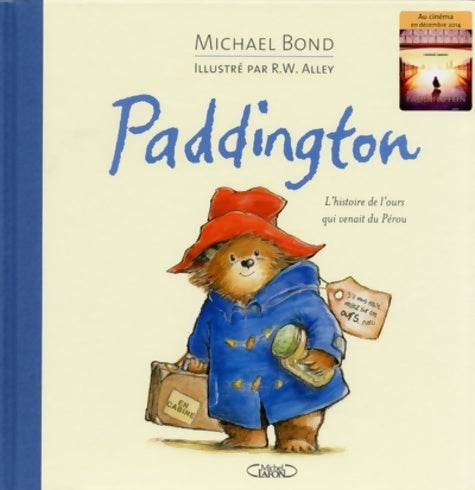 Livrenpoche : Paddington. L'histoire de l'ours qui venait du pérou - Michael Bond - Livre