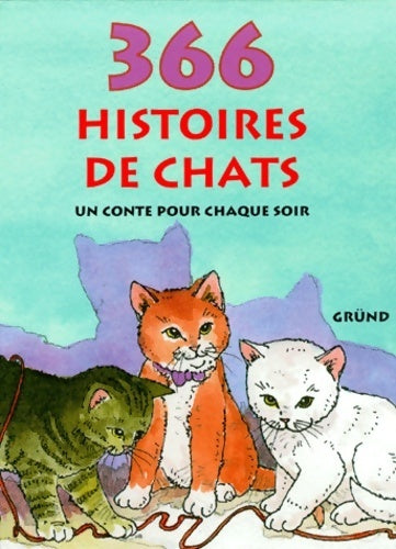 Livrenpoche : 366 histoires de chats - Francisca Fröhlich - Livre
