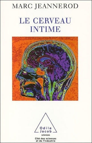 Livrenpoche : Le cerveau intime - Marc Jeannerod - Livre