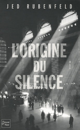 Livrenpoche : L'origine du silence - Jed Rubenfeld - Livre