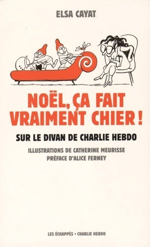 Livrenpoche : Noël ça fait vraiment chier ! sur le divan de charlie hebdo - Elsa Cayat - Livre