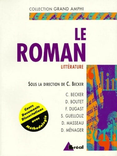 Livrenpoche : Le roman : Premier et second cycles universitaires - Collectif - Livre