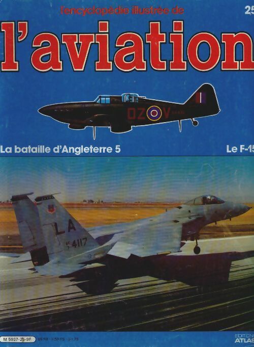 Livrenpoche : L'encyclopédie illustrée de l'aviation n°25 : Le F-15 - Collectif - Livre