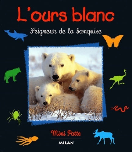 Livrenpoche : Ours blanc seig ur de la banquise - Tracqui-v - Livre
