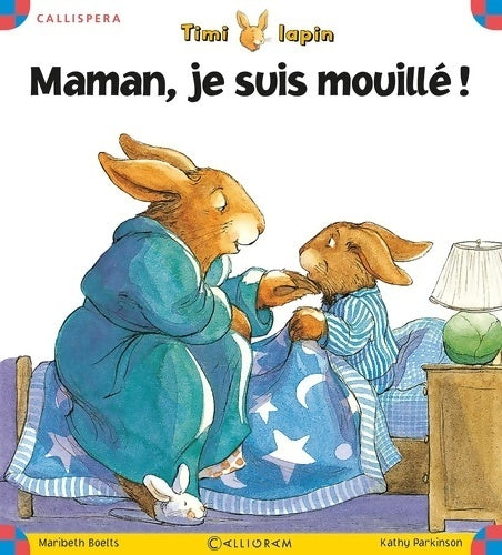 Livrenpoche : Maman je suis mouillé ! - Maribeth Boelts - Livre