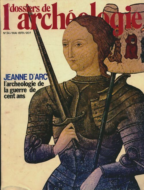 Livrenpoche : Les dossiers de l'archéologie n°34 : Jeanne d'Arc - Collectif - Livre