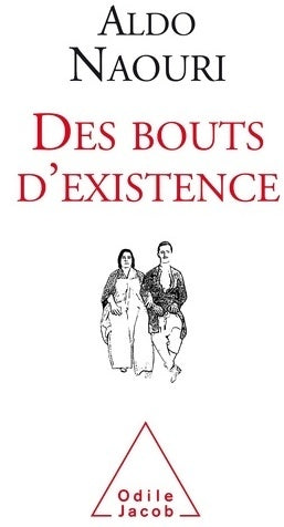 Livrenpoche : Des bouts d'existence - Aldo Naouri - Livre