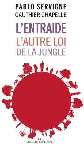 L'entraide : L'autre loi de la jungle (liens qui liber) - Pablo Servigne - Livre