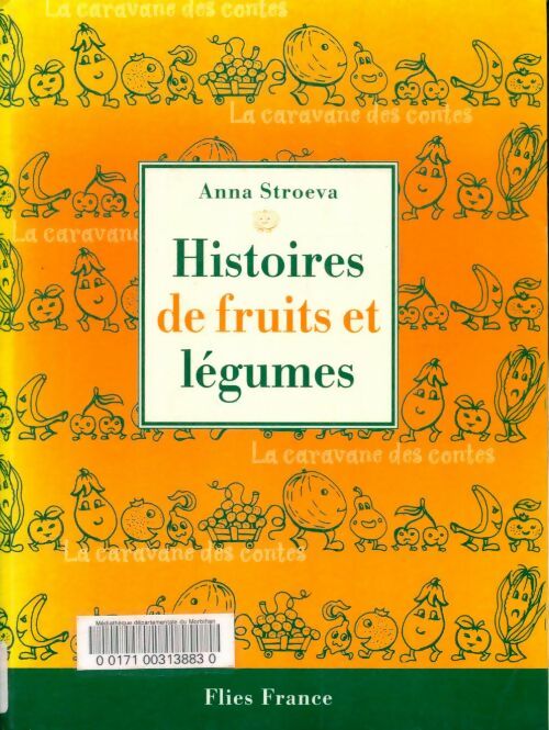 Livrenpoche : Histoires de fruits et légumes - Anna Stroeva - Livre