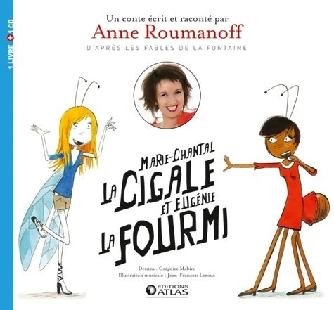 Livrenpoche : Marie-chantal la cigale et eugénie la fourmi : D'après les fables de la fontaine - Anne Roumanoff - Livre