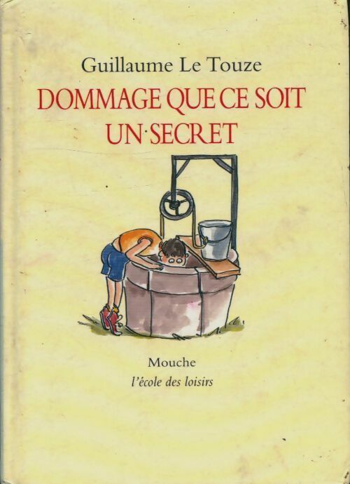 Livrenpoche : Dommage que ce soit un secret - Le Touze - Livre