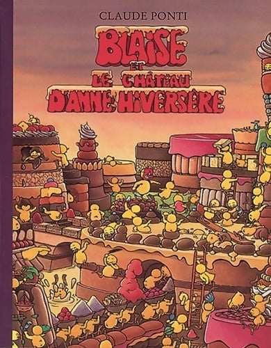 Livrenpoche : Blaise et le château d'Anne Hiversere - Claude Ponti - Livre