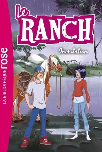 Livrenpoche : Le ranch Tome XIX : Inondation - Collectif - Livre