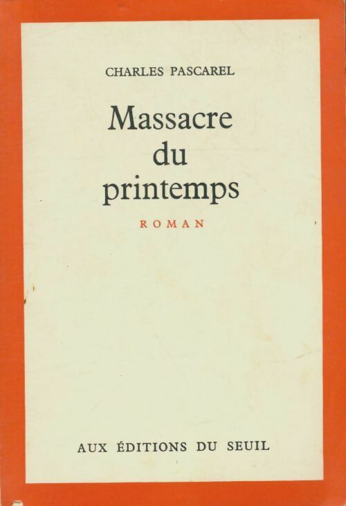 Livrenpoche : Massacre du printemps - Charles Pascarel - Livre