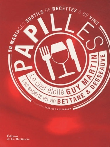 Livrenpoche : Papilles. 50 mariages subtiles de mets - Guy Martin - Livre