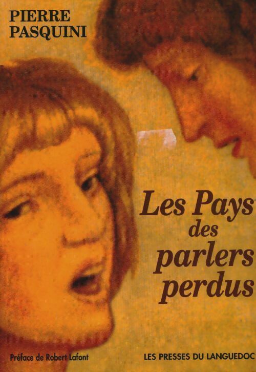 Livrenpoche : Les pays des parlers perdus - Pierre Pasquini - Livre