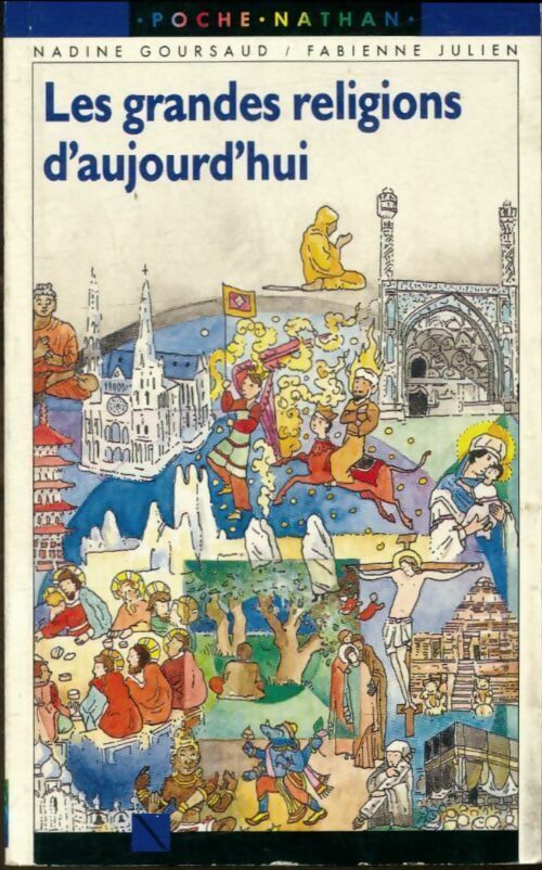 Livrenpoche : Les grandes religions d'aujourd'hui - Nadine Goursaud - Livre