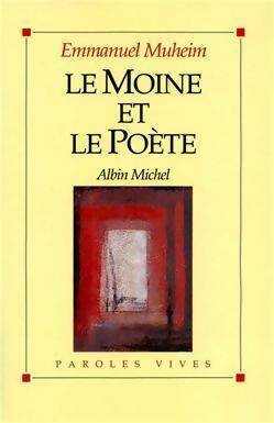 Livrenpoche : Le moine et le poète - Emmanuel Muheim - Livre