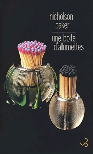 Livrenpoche : Une boîte d'allumettes - Nicholson Baker - Livre